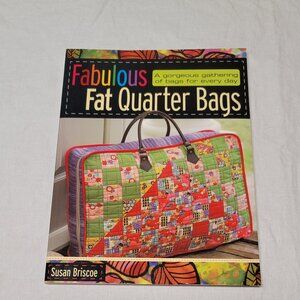 Fabulous Fat Quarter Bags Quilting